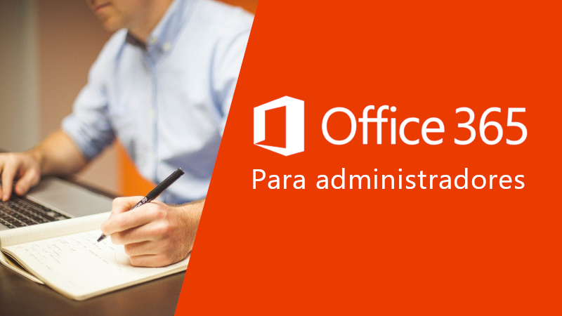 Curso Office 365 para Administradores - Cei Formación Online